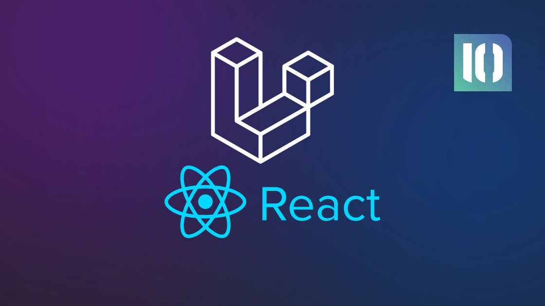Imagen destacada del artículo: Utiliza Laravel como Backend y React.js como Frontend para Crear Interfaces de Usuarios